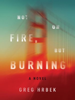 cover image of Not on Fire, but Burning